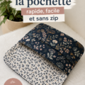 Pochette rapide et facile réalisée sans zip, sur fond de table de couture.