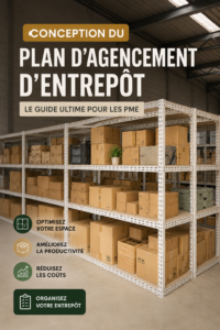 Aménagement pratique d'un entrepôt avec des rayonnages bien organisés