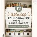 Garde-manger organisé avec des étagères bien remplies et des bocaux étiquetés