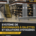 Système de rayonnage moderne dans un entrepôt offrant un rangement optimisé.